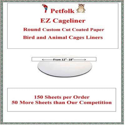 150 Sheets Round Wax (Lightweight 20lb) Birdcage Liner Custom Cut (Round Coated 17")