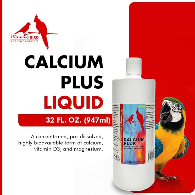 Morning Bird Calcium Plus Liquid for Birds – Calcium Supplement with Vitamins and Minerals for Strong Eggshells, Healthy Bones - Support Growth, Breeding, and Wellness for All Birds 32 Fl Oz