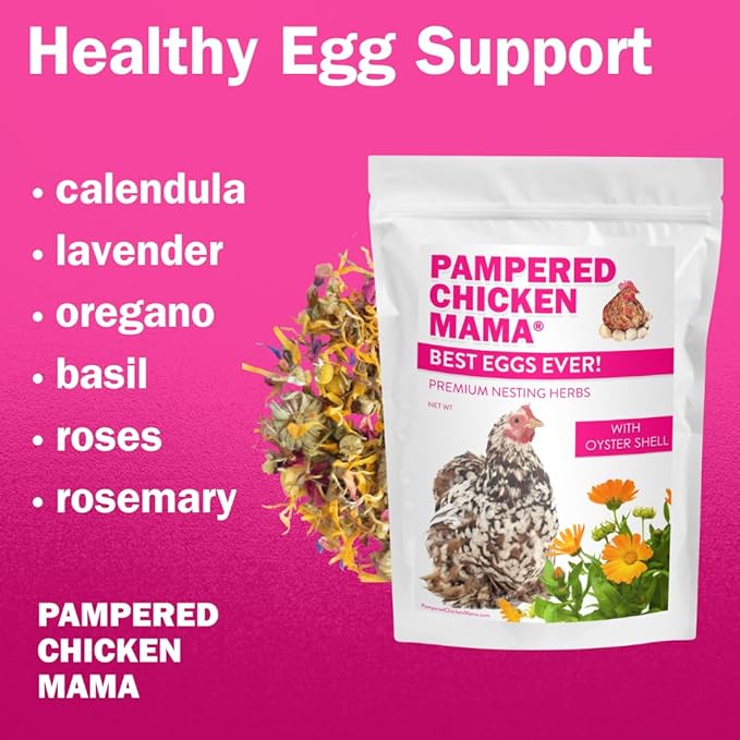 Pampered Chicken Mama Best Eggs Ever! Nesting Herbs for Chickens (4 Pounds) Calcium Supplement for Chickens | Chicken Feed Supplies, Hen Treats for Coops